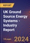 UK Ground Source Energy Systems - Industry Report - Product Image