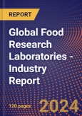 Global Food Research Laboratories - Industry Report- Product Image