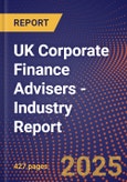 UK Corporate Finance Advisers - Industry Report- Product Image