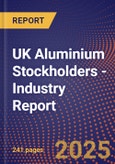 UK Aluminium Stockholders - Industry Report- Product Image