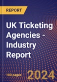 UK Ticketing Agencies - Industry Report- Product Image