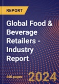 Global Food & Beverage Retailers - Industry Report- Product Image
