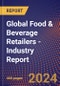 Global Food & Beverage Retailers - Industry Report - Product Image
