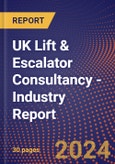 UK Lift & Escalator Consultancy - Industry Report- Product Image