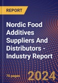 Nordic Food Additives Suppliers And Distributors - Industry Report- Product Image