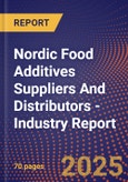 Nordic Food Additives Suppliers And Distributors - Industry Report- Product Image