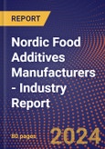 Nordic Food Additives Manufacturers - Industry Report- Product Image
