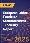 European Office Furniture Manufacturers - Industry Report- Product Image