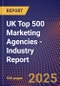 UK Top 500 Marketing Agencies - Industry Report - Product Thumbnail Image