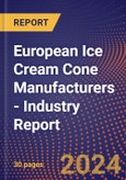 European Ice Cream Cone Manufacturers - Industry Report- Product Image