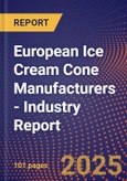 European Ice Cream Cone Manufacturers - Industry Report- Product Image