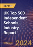 UK Top 500 Independent Schools - Industry Report- Product Image