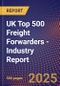 UK Top 500 Freight Forwarders - Industry Report - Product Image