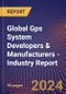Global Gps System Developers & Manufacturers - Industry Report - Product Thumbnail Image