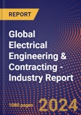 Global Electrical Engineering & Contracting - Industry Report- Product Image