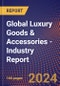 Global Luxury Goods & Accessories - Industry Report - Product Image