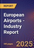 European Airports - Industry Report- Product Image