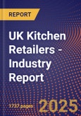 UK Kitchen Retailers - Industry Report- Product Image