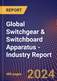Global Switchgear & Switchboard Apparatus - Industry Report- Product Image