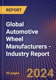 Global Automotive Wheel Manufacturers - Industry Report- Product Image