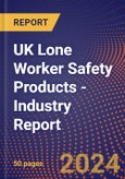 UK Lone Worker Safety Products - Industry Report- Product Image