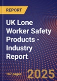 UK Lone Worker Safety Products - Industry Report- Product Image