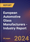European Automotive Glass Manufacturers - Industry Report- Product Image