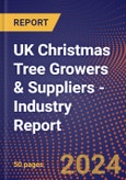 UK Christmas Tree Growers & Suppliers - Industry Report- Product Image