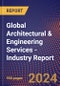 Global Architectural & Engineering Services - Industry Report - Product Image