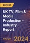 UK TV; Film & Media Production - Industry Report - Product Thumbnail Image