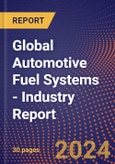 Global Automotive Fuel Systems - Industry Report- Product Image