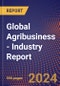 Global Agribusiness - Industry Report - Product Thumbnail Image