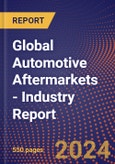 Global Automotive Aftermarkets - Industry Report- Product Image