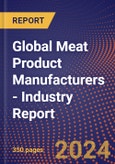 Global Meat Product Manufacturers - Industry Report- Product Image
