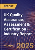 UK Quality Assurance; Assessment & Certification - Industry Report- Product Image