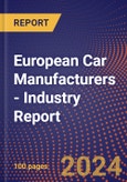 European Car Manufacturers - Industry Report- Product Image