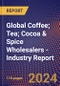 Global Coffee; Tea; Cocoa & Spice Wholesalers - Industry Report - Product Image