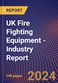 UK Fire Fighting Equipment - Industry Report- Product Image