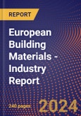 European Building Materials - Industry Report- Product Image
