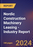 Nordic Construction Machinery Leasing - Industry Report- Product Image