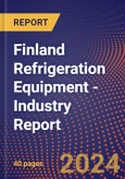 Finland Refrigeration Equipment - Industry Report- Product Image