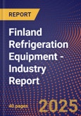 Finland Refrigeration Equipment - Industry Report- Product Image