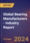 Global Bearing Manufacturers - Industry Report - Product Thumbnail Image