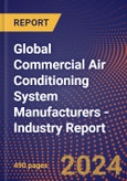 Global Commercial Air Conditioning System Manufacturers - Industry Report- Product Image