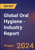 Global Oral Hygiene - Industry Report- Product Image