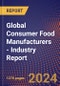 Global Consumer Food Manufacturers - Industry Report - Product Image