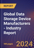 Global Data Storage Device Manufacturers - Industry Report- Product Image
