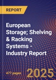 European Storage; Shelving & Racking Systems - Industry Report- Product Image