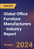 Global Office Furniture Manufacturers - Industry Report- Product Image