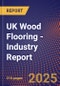 UK Wood Flooring - Industry Report - Product Thumbnail Image